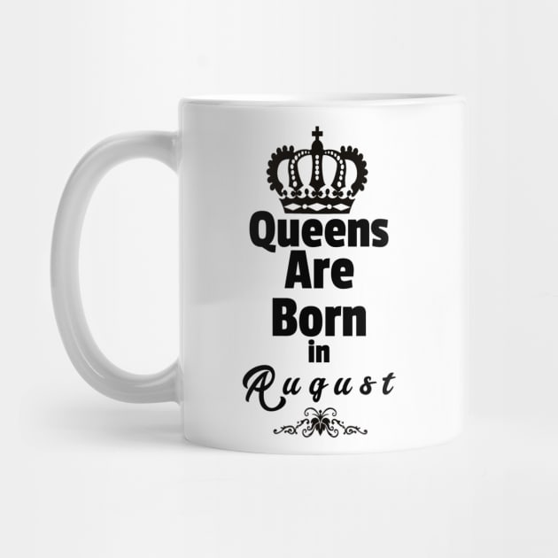 Queens Are Born in August by Purple Canvas Studio